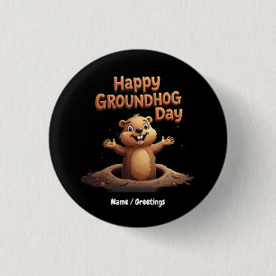 Happy Groundhog Day Celebrate mit Spaß, Spaß Button
