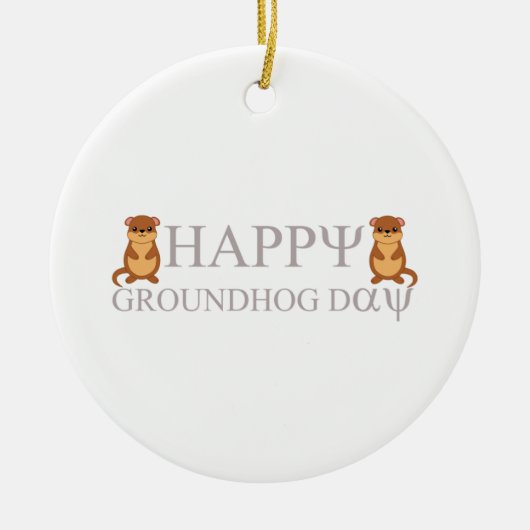 Happy Groundhog Day Keramik Ornament (Vorne)
