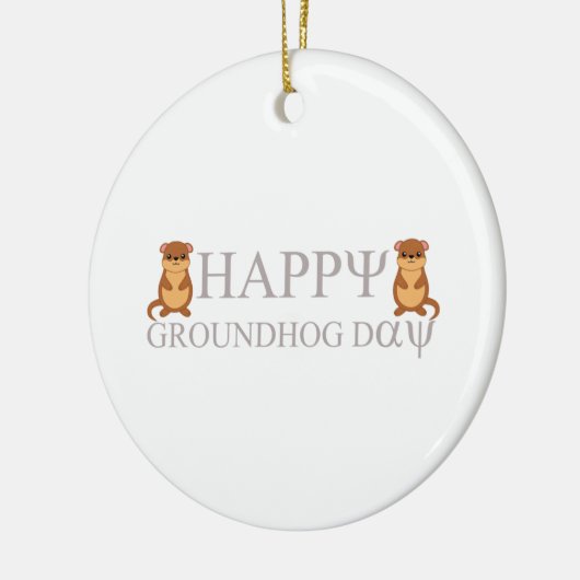 Happy Groundhog Day Keramik Ornament (Links)