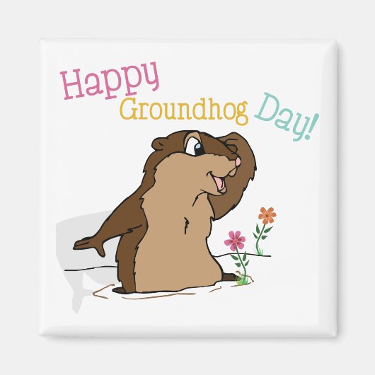 Happy Groundhog Day Magnet (Vorne)
