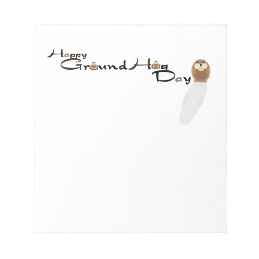 Happy Groundhog Day Notepad Notizblock (Vorderseite)
