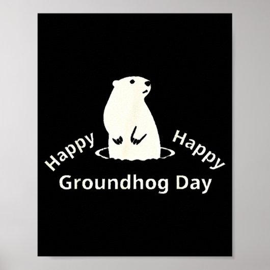 Happy Groundhog Day  Poster (Vorne)