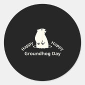 Happy Groundhog Day  Runder Aufkleber (Vorderseite)