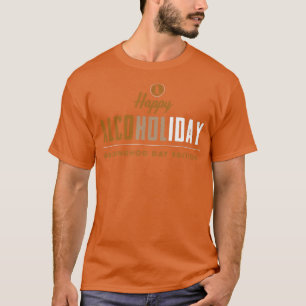 Happy Groundhog Day Shadow Drinks Alkoholische Bie T-Shirt