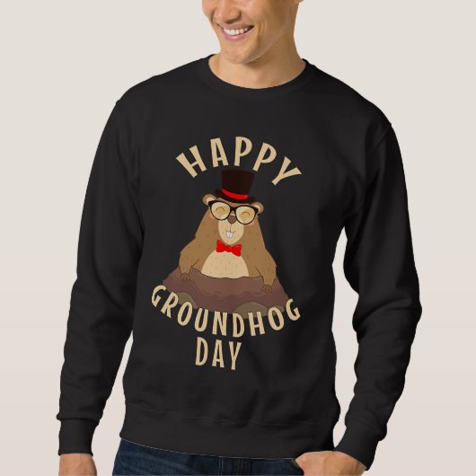 Happy Groundhog Day Sweatshirt (Vorderseite)