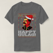 Happy Gulag Joseph Stalin Happy Gulag Funny Ugly C T-Shirt (Design vorne)