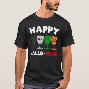 Happy Hallo-Wine Funny Halloween Kostüm Creepy Wi T-Shirt