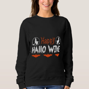 Happy Hallo Wine Sweatshirt