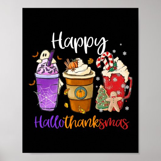 Happy Hallothanksmas Coffee Latte Halloween Thanks Poster (Vorne)