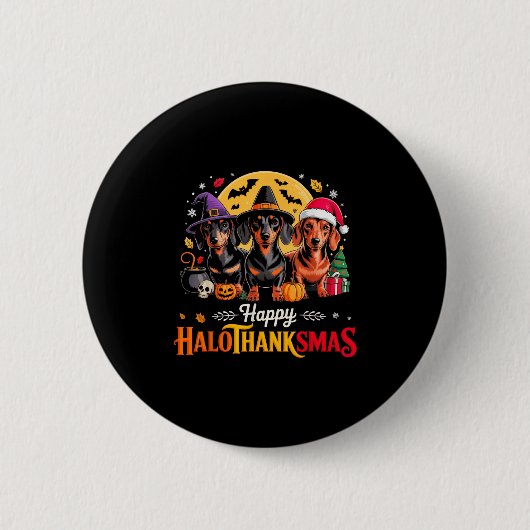 Happy Hallothanksmas Funny Dackel Dog Lover Dog Button (Vorderseite)
