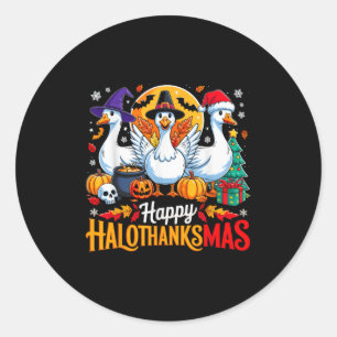 Happy Hallothanksmas Funny Goose Animal Lovers Own Runder Aufkleber