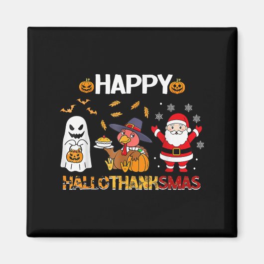 Happy Hallothanksmas Funny Halloween Erntedank Magnet (Vorne)