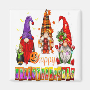 Happy Hallothanksmas Gnomes Lover Halloween Danke Magnet