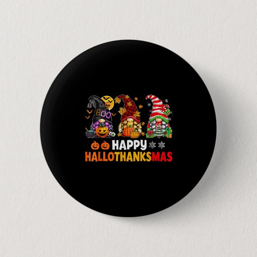 Happy Hallothanksmas Gnomes Lover Halloween Merry Button (Vorderseite)