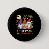 Happy Hallothanksmas Gnomes Lover Halloween Merry  Button (Vorderseite)