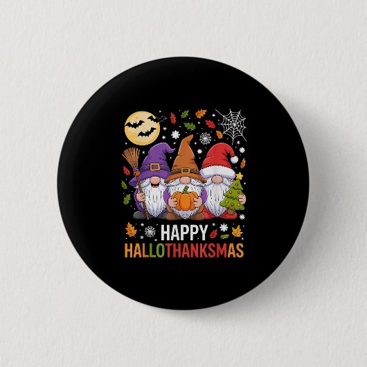 Happy Hallothanksmas Gnomes Lover Halloween Merry  Button (Vorderseite)