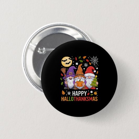 Happy Hallothanksmas Gnomes Lover Halloween Merry  Button (Vorne & Hinten)