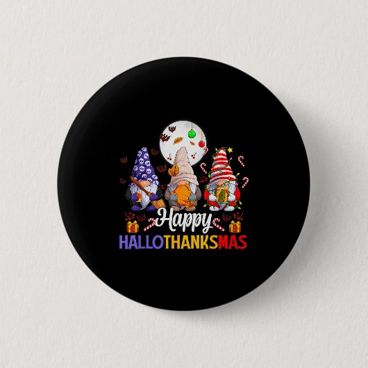 Happy Hallothanksmas Gnomes Lover Halloween Merry Button (Vorderseite)