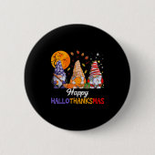 Happy Hallothanksmas Gnomes Lover Halloween Merry  Button (Vorderseite)