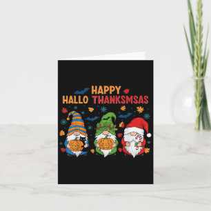Happy Hallothanksmas Gnomes Lover Halloween Merry Karte