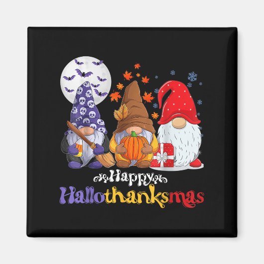 Happy Hallothanksmas Gnomes Lover Halloween Merry Magnet (Vorne)