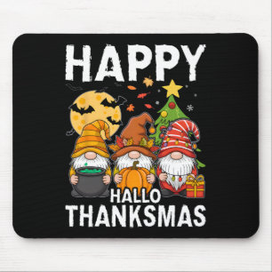 Happy Hallothanksmas Gnomes Lover Halloween Merry Mousepad