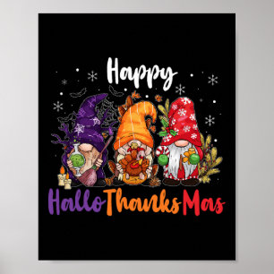 Happy Hallothanksmas Gnomes Lover Halloween Merry Poster