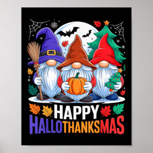 Happy Hallothanksmas Gnomes Lover Halloween Merry Poster