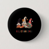 Happy Hallothanksmas Gnomes Pumpkins Halloween Chr Button (Vorderseite)