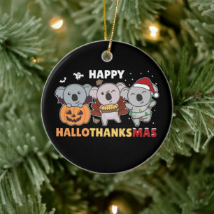 Happy Hallothanksmas Koalas Christmas Koala Cerami Keramik Ornament