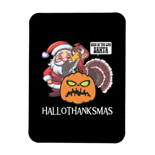 Happy Hallothanksmas Magnet (Vertikal)