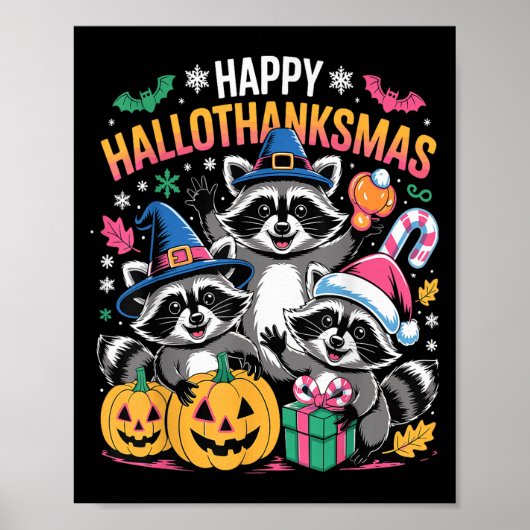 Happy Hallothanksmas Raccoon Halloween Merry Chris Poster (Vorne)