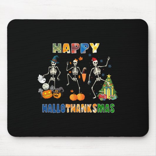 Happy Hallothanksmas Skeleton Dancing Funny Hallow Mousepad (Vorne)