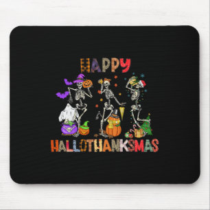 Happy Hallothanksmas Skeleton Halloween Thanksgivi Mousepad