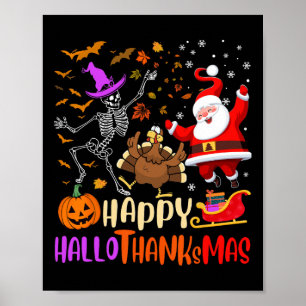 Happy Hallothanksmas Skeleton Pumpkin Türkei Santa Poster