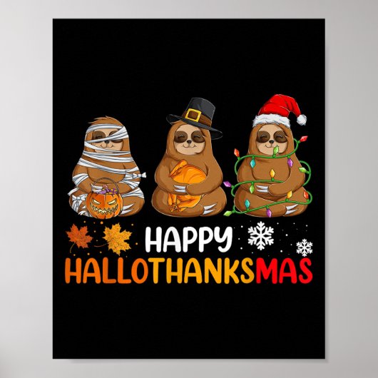 Happy Hallothanksmas Sloth Shirt Xmas Erntedank Poster (Vorne)