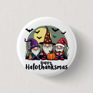 Happy Hallothanksmas Xmas Halloween Gnomes Button