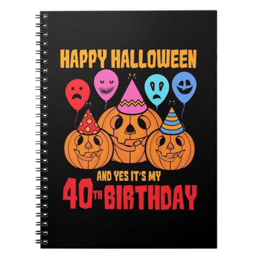 Happy Halloween 40. Geburtstag Notizblock (Vorderseite)