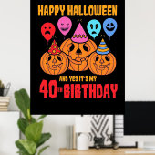 Happy Halloween 40. Geburtstag Poster (Heimbüro)