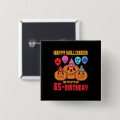 Happy Halloween 65. Geburtstag Button (Vorne & Hinten)