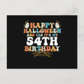 Happy Halloween And Yes Its My 54th Birthday Postkarte (Vorderseite)