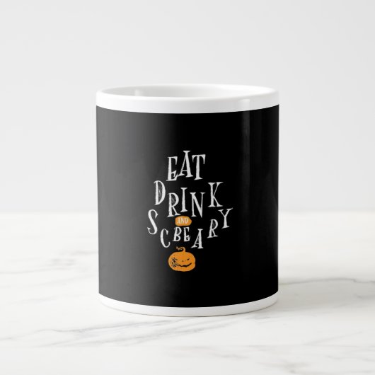 Happy Halloween Eat Drink And Be Scary Jumbo-Tasse (Vorderseite)