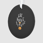 Happy Halloween Eat Drink And Be Scary Trendy Ornament (Vorderseite)