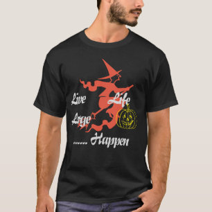 Happy Halloween Live Life Groß T-Shirt