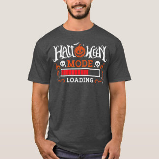 Happy Halloween Mood Loading phantastisch Funny Bo T-Shirt