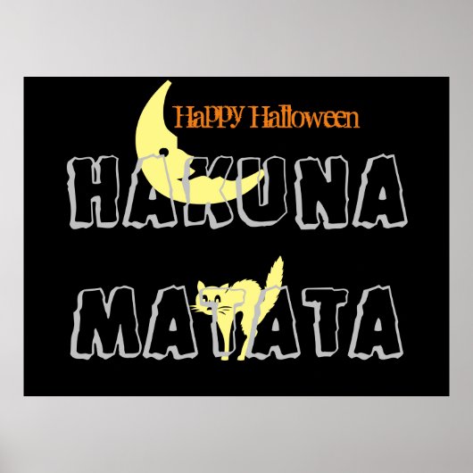 Happy Halloween Trick oder Treue und Hakuna Matata Poster (Vorne)