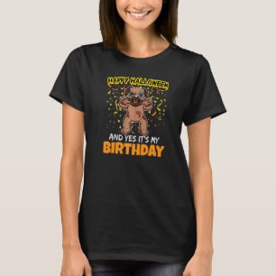Happy Halloween und ja, es ist mein Geburtstag am  T-Shirt