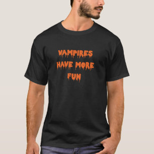 Happy Halloween Vampires haben mehr Spaß Spooky Ko T-Shirt