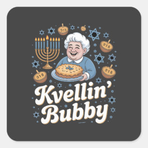 Happy Hanukkah Funny Jewish Holiday Kvellin Bubby Quadratischer Aufkleber