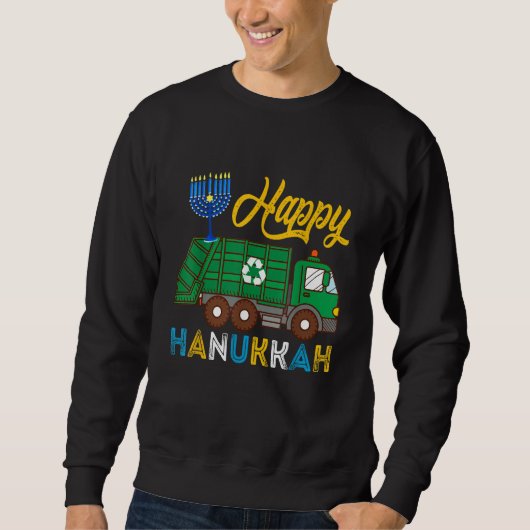 Happy Hanukkah Garbage Truck Carrying Jewish Menor Sweatshirt (Vorderseite)